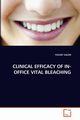 CLINICAL EFFICACY OF IN-OFFICE VITAL BLEACHING, SALEM YOUSEF