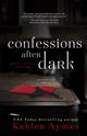 Confessions After Dark, Aymes Kahlen