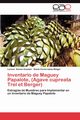 Inventario de Maguey Papalote, (Agave Cupreata Trel Et Berger), Alonso Guzm N. Lorena