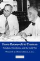 From Roosevelt to Truman, Miscamble Wilson D.