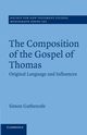 The Composition of the Gospel of Thomas, Gathercole Simon