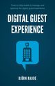 Digital Guest Experience, Radde Bjrn