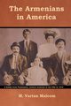 The Armenians in America, Malcom M. Vartan