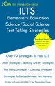 ILTS Elementary Education Science/Social Science - Test Taking Strategies, Test Preparation Group JCM-ILTS