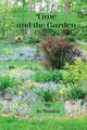 Time and the Garden, Busha Jo