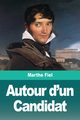 Autour d'un Candidat, Fiel Marthe