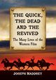 Quick, the Dead and the Revived, Maddrey Joseph