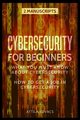 CYBERSECURITY FOR BEGINNERS, Kovacs Attila