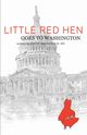 Little Red Hen Goes to Washington, MacDonald DO David