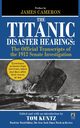 The Titanic Disaster Hearings, 