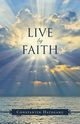 Live By Faith, Hateganu Constantin