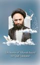 Life Stories of 'Allamah Sayyid 'Al? Qadi Tabataba'i, 