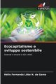 Ecocapitalismo e sviluppo sostenibile, Fernando Lbo N. da Gama Hlio