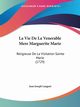 La Vie De La Venerable Mere Marguerite Marie, Languet Jean Joseph