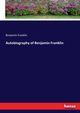 Autobiography of Benjamin Franklin, Franklin Benjamin