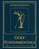 Golf Fundamentals, Dunn Seymour