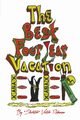 The Best Four Year Vacation Ever!, Robinson Victor
