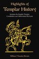 Highlights of Templar History, Brown William Moseley