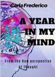 A Year in My Mind, From the Raw Perspective of Thought, Frederico Carla