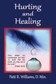 Hurting and Healing, Williams Patricia  R