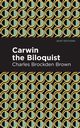 Carwin the Biloquist, Brown Charles Brockden