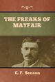 The Freaks of Mayfair, Benson E. F.