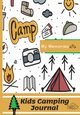 Kids Camping Journal, Publishing Group The Life Graduate