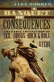 A Banquet of Consequences, Rohrer Jake