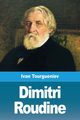 Dimitri Roudine, Tourgueniev Ivan