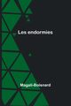 Les endormies, Magali-Boisnard