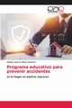 Programa educativo para prevenir accidentes, Prez Ramirez Alleiny Aurora