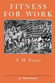 Fitness For Work, Fraser T. M.