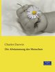 Die Abstammung des Menschen, Darwin Charles