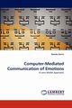 Computer-Mediated Communication of Emotions, Harris Ranida