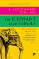The Elephant in the Temple, Kipling John Lockwood