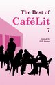 The Best of CafLit 7, 