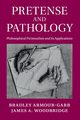 Pretense and Pathology, Armour-Garb Bradley