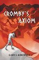 Cromby's Axiom, Kirchner Gary J.