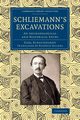 Schliemann's Excavations, Schuchhardt Karl