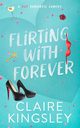 Flirting with Forever, Kingsley Claire