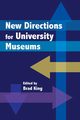 New Directions for University Museums, 