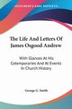 The Life And Letters Of James Osgood Andrew, Smith George G.