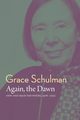 Again, the Dawn, Schulman Grace