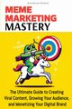 Meme Marketing Mastery, Passig Nickolas