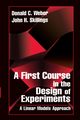 A First Course in the Design of Experiments, Skillings John H.
