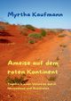 Ameise auf dem roten Kontinent, Kaufmann Myrtha