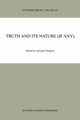 Truth and Its Nature (if Any), 