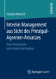 Interim Management aus Sicht des Prinzipal-Agenten-Ansatzes, Heinrich Claudia