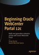 Beginning Oracle WebCenter Portal 12c, Kumar Vinay