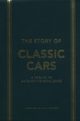 The Story of Classic Cars, Smith Luke, Codling Stuart, Tomalin Peter